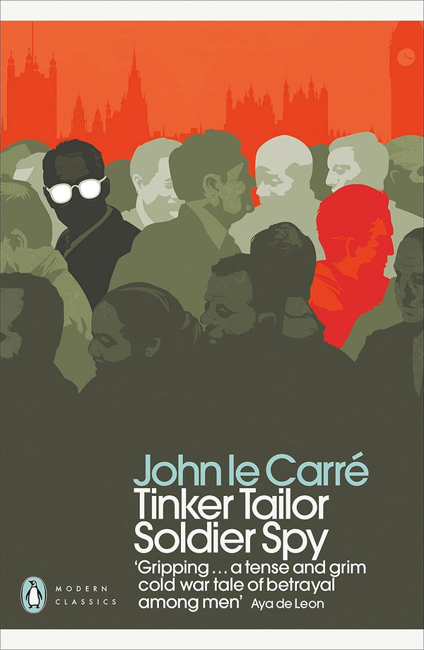 Tinker Tailor Soldier Spy by John le Carré