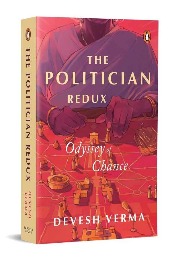 The Politician Redux: Odyssey of Chance by Devesh Verma