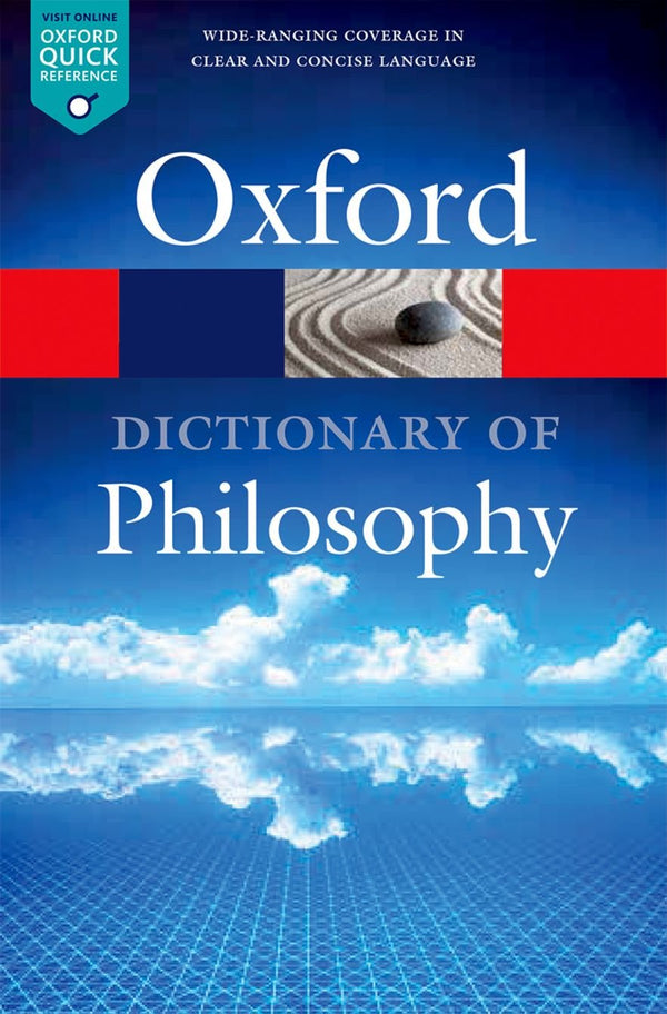 THE OXFORD DICTIONARY OF PHILOSOPHY 3E (Oxford Quick Reference) by Simon Blackburn