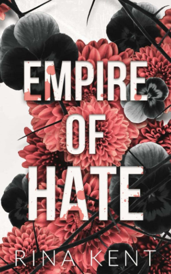 Empire of Hate by Rina Kent