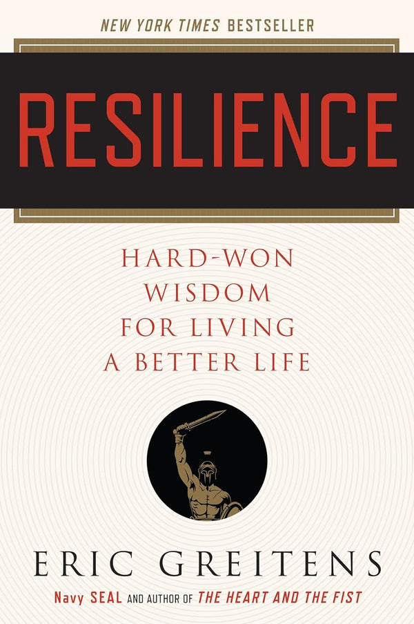 RESILIENCE PA by Eric Greitens Navy SEAL