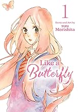 LIKE A BUTTERFLY, VOL. 01 by suu Morishita