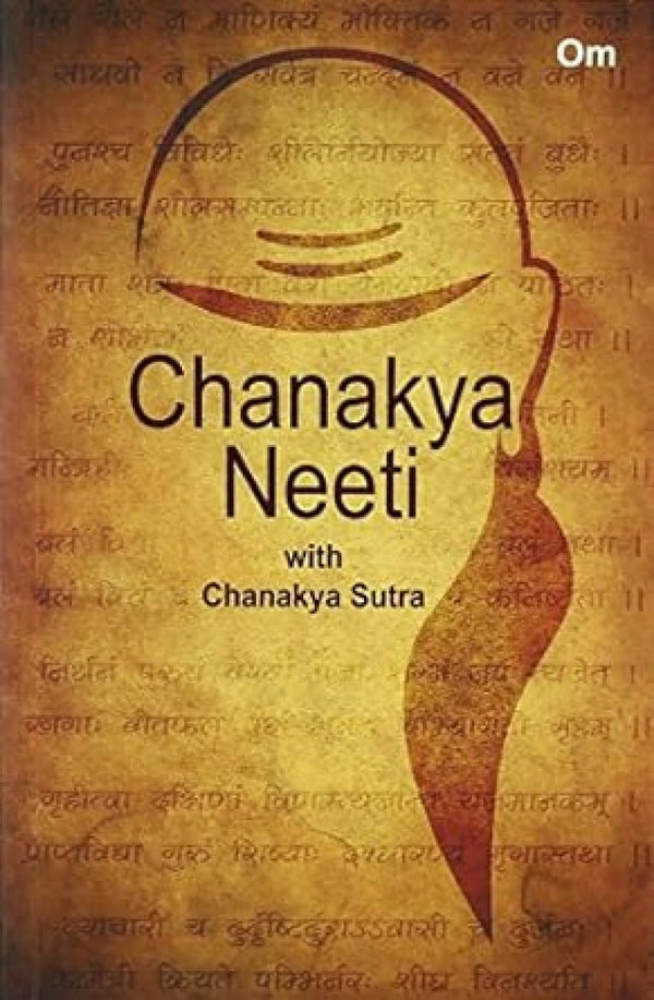 Chanakya Neeti with Chanakya Sutras by Chanakya