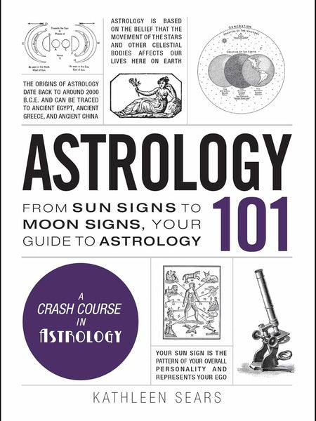 ASTROLOGY 101 by Sears Kathleen