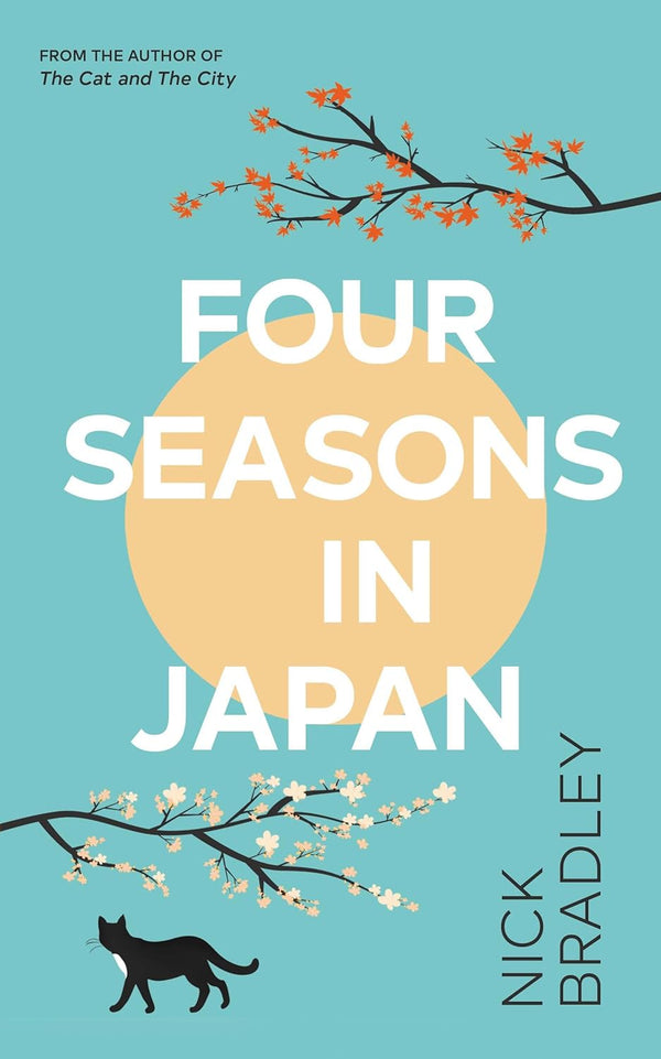 Four Seasons in Japan  Nick Bradley