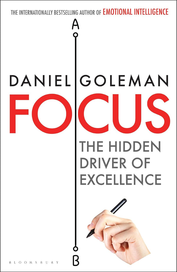 Focus by Daniel Goleman