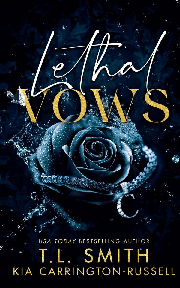 Lethal Vows by Kia Carrington-Russell and T.L. Smith