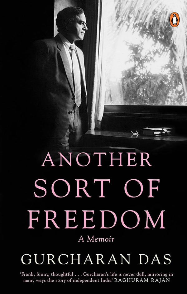 Another Sort of Freedom by Gurcharan Das