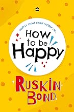 How to be Happy by Ruskin Bond