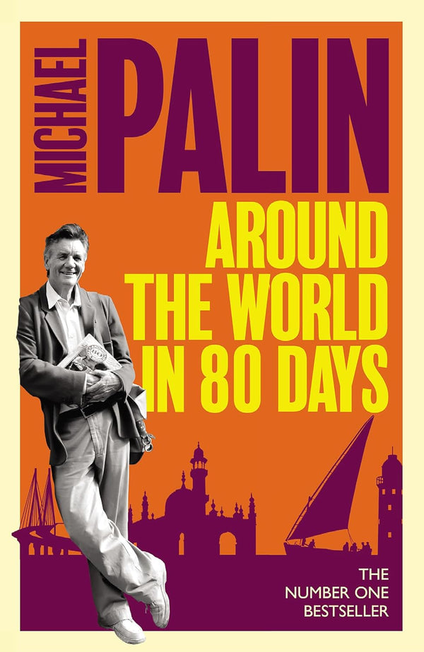 AROUND THE WORLD IN EIGHTY DAYS by Michael Palin