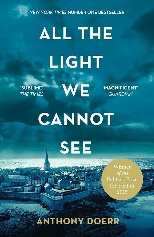 All The Light We Cannot See By Anthony Doerr