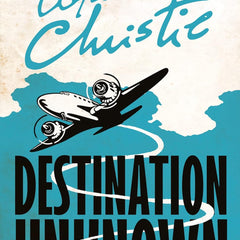DESTINATION UNKNOWN by Agatha Christie