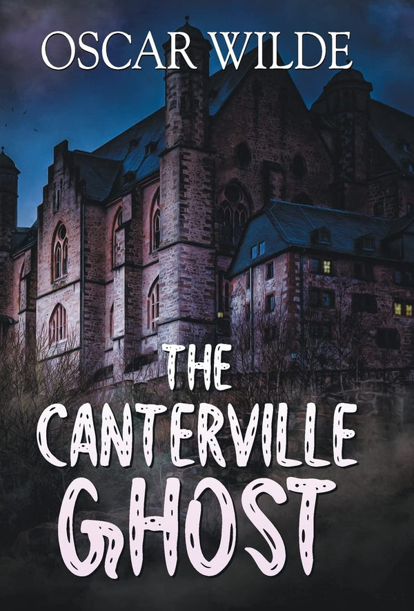 The Canterville Ghost: Horror short story by Oscar Wilde