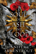 A Soul of Ash and Blood: A Blood and Ash Novel  by Jennifer L Armentrout (Author)