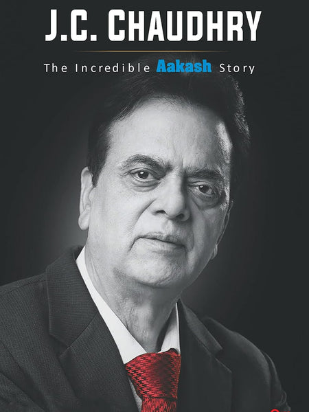 J.C. Chaudhry : The Incredible Aakash Story Book by Anshu Khanna and J.C Chaudhry