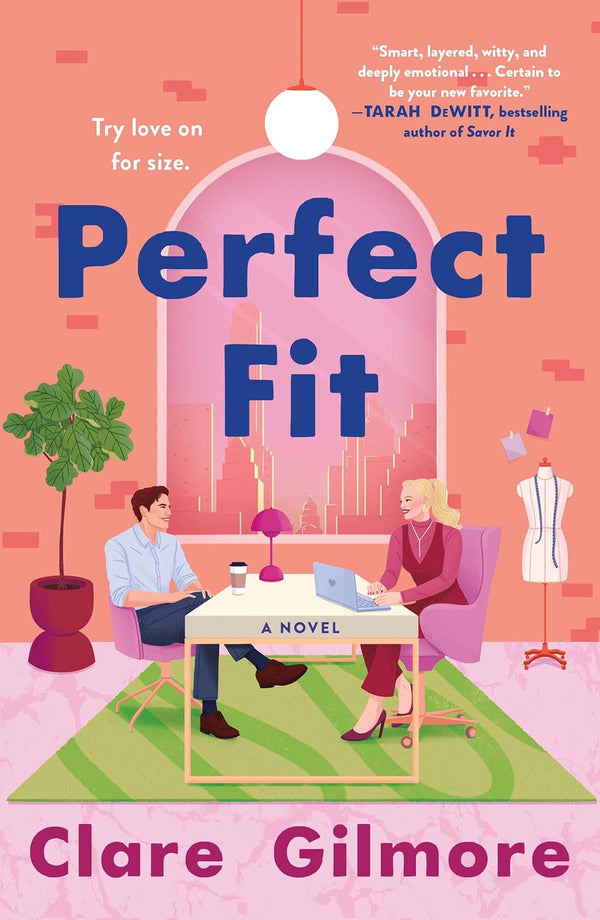 Perfect Fit: A Novel by Clare Gilmore