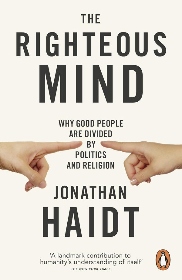 THE RIGHTEOUS MIND by Jonathan Haidt