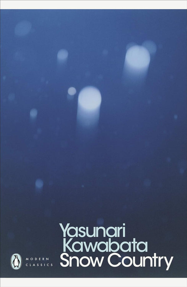 Snow Country (Penguin Modern Classics) Kawabata, Yasunari and Seidensticker, Edward G. by Edwar Kawabata,Yasunari & Seidensticker