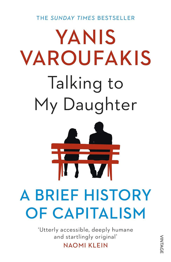 Talking to My Daughter: The Sunday Times Bestseller by Yanis Varoufakis