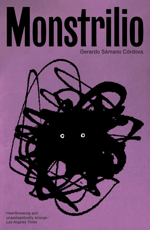 Monstrilio: A Novel by Gerardo Samano Cordova