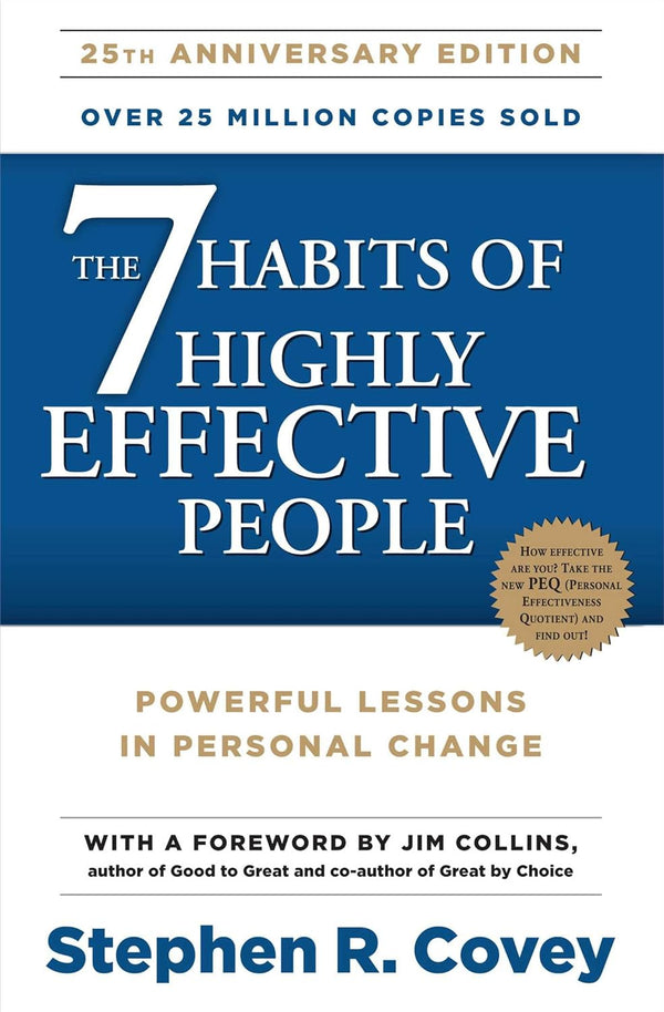 The 7 Habits Of Highly Effective People By Stephen R. Covey