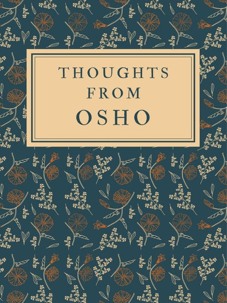 THOUGHTS from OSHO by Osho