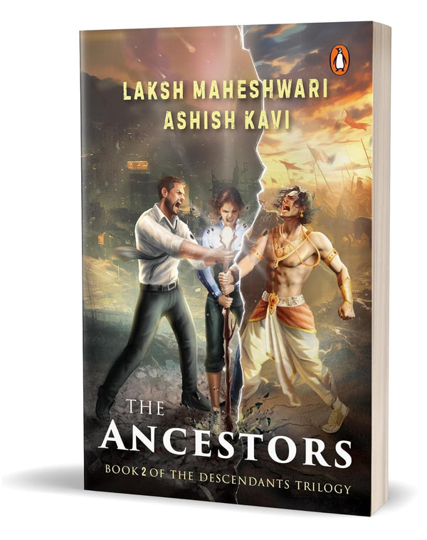 The Ancestors: Book 2 of the Descendants Trilogy by Laksh Maheshwari and Ashish Kavi