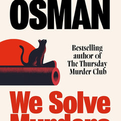 We Solve Murders: The Sunday Times #1 bestselling murder mystery from the author of The Thursday Murder Club by Richard Osman