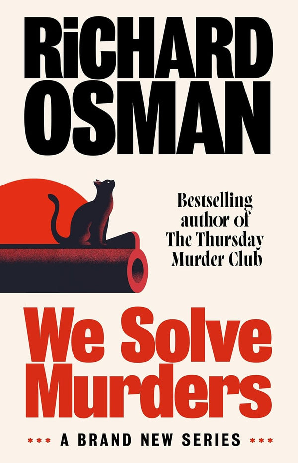 We Solve Murders: The Sunday Times #1 bestselling murder mystery from the author of The Thursday Murder Club by Richard Osman