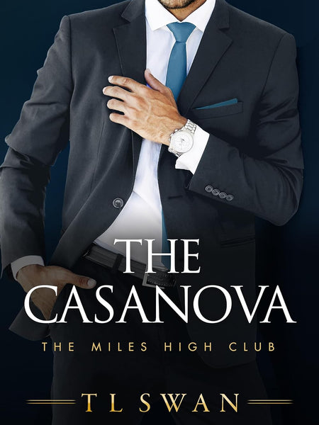 The Casanova (The Miles High Club Book 3) by T L Swan