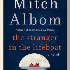 The Stranger in the Lifeboat Book by Mitch Albom