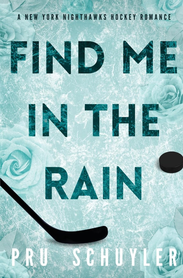 Find Me in the Rain Paperback – 10 June 2023 by Pru Schuyler (Author)