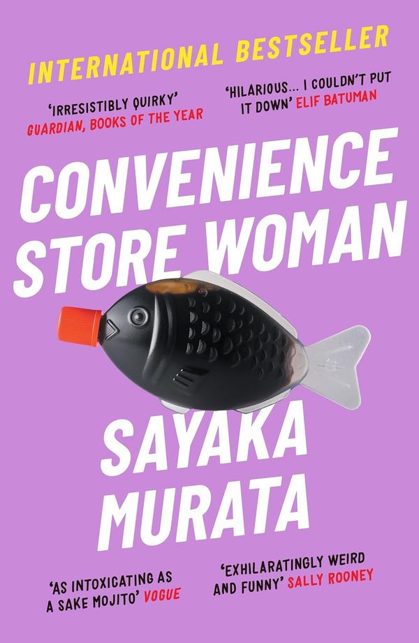 Convenience Store Woman by Sayaka Murata and Ginny Tapley Takemori