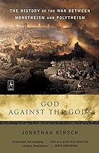 God Against the Gods by Jonathan Kirsch