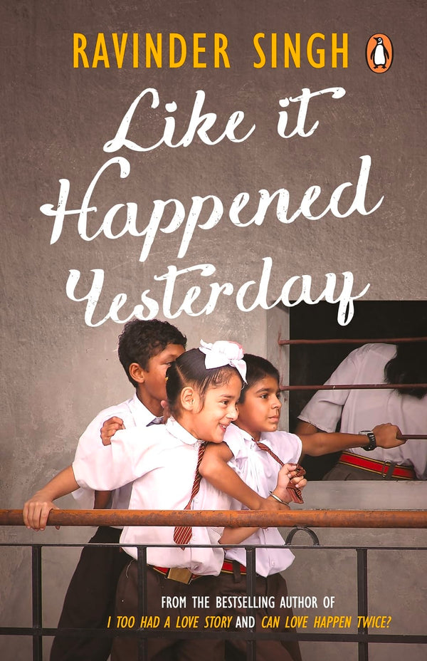 Like it Happened Yesterday by Ravinder Singh