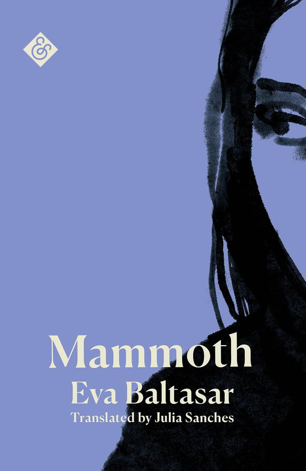 Mammoth by Eva Baltasar (Author), Julia Sanches (Translator)