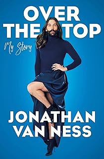 Over The Top Paperback – 1 January 2021 by Jonathan Van Ness (Author)