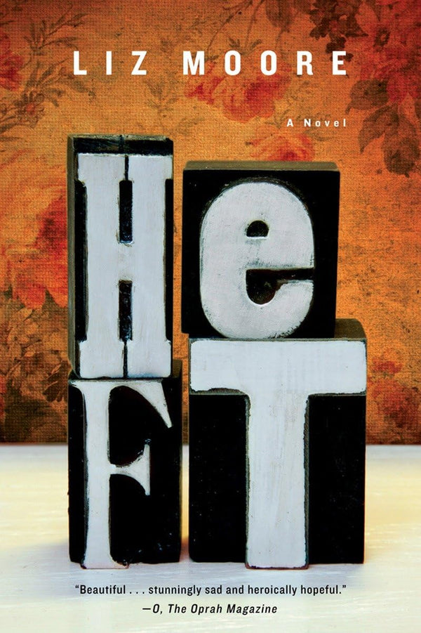 Heft: A Novel by Liz Moore