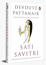 Sati Savitri : And other FEMINIST stories they dont tell you Paperback – 29 March 2024 by Devdutt Pattanaik