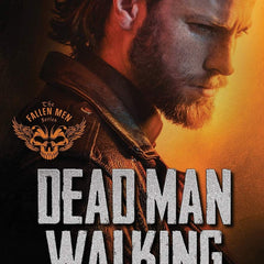 Dead Man Walking: A Dark MC Romance Stand-Alone (The Fallen Men Book 6) by Giana Darling