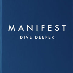 Manifest: Dive Deeper: The No 5 Sunday Times Bestseller by Roxie Nafousi