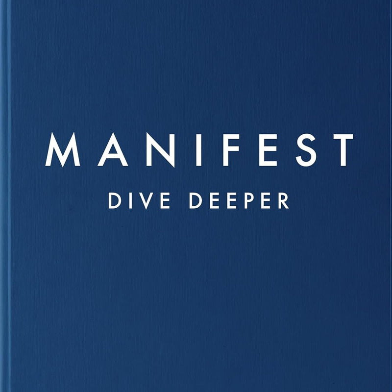 Manifest: Dive Deeper: The No 5 Sunday Times Bestseller by Roxie Nafousi