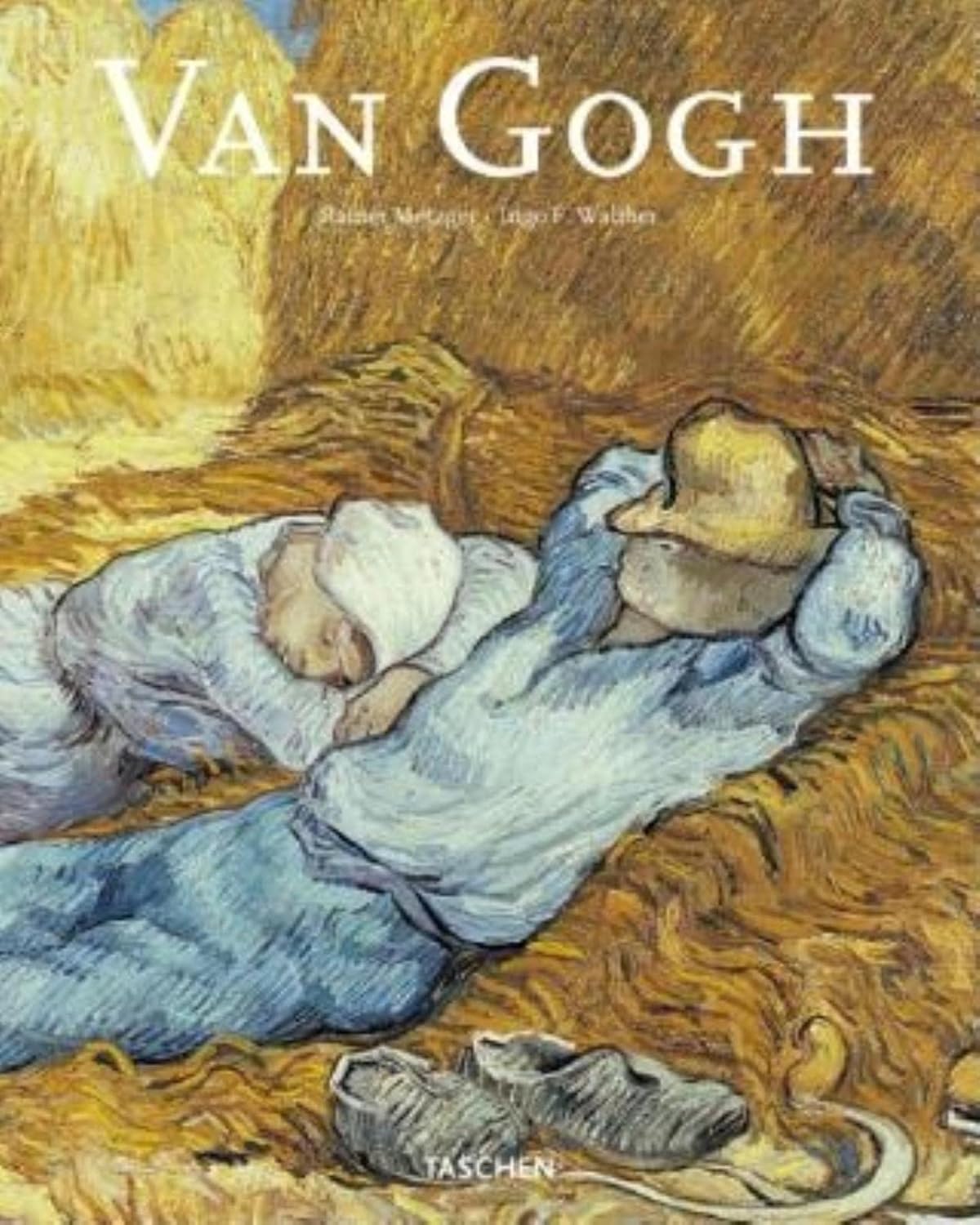 Vincent Van Gogh: The Complete Paintings by Ingo F. Walther and Rainer Metzger