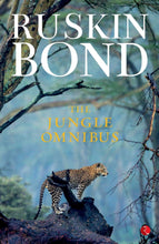 The Jungle Omnibus Book by Ruskin Bond