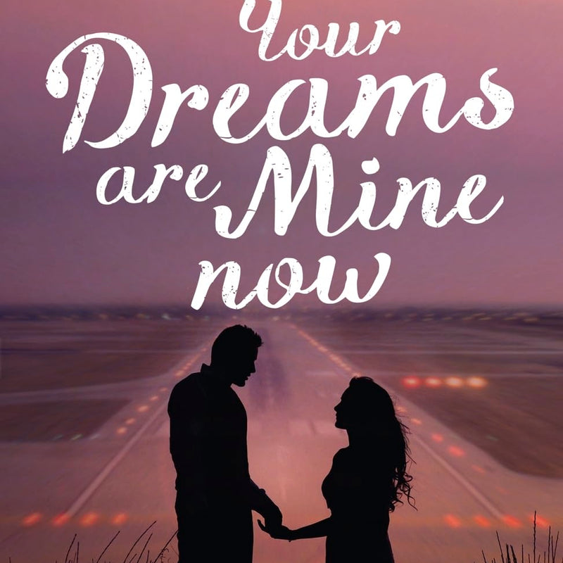 Your Dreams are Mine Now by Ravinder Singh