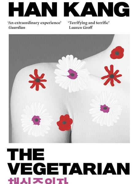 The Vegetarian by Han Kang, Winner of the 2024 Nobel Prize in Literature by Han Kang