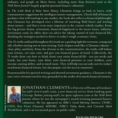 The Little Book of Main Street Money: 21 Simple Truths that Help Real People Make Real Money (Little Books. Big Profits) by Jonathan Clements (Author), William J. Bernstein (Foreword)