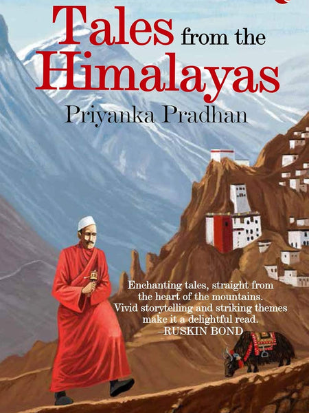 TALES FROM THE HIMALAYAS (PB) by Priyanka Pradhan
