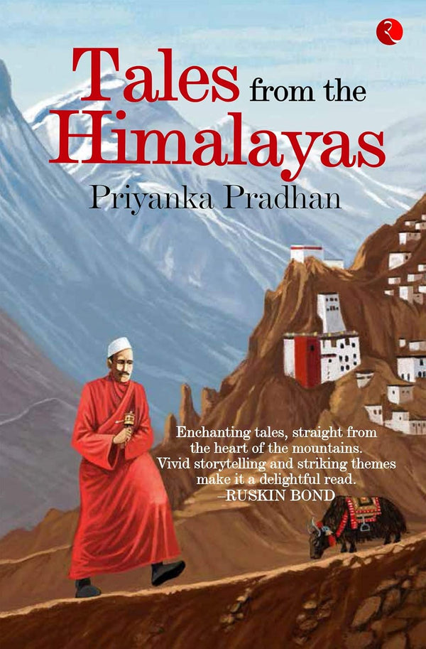 TALES FROM THE HIMALAYAS (PB) by Priyanka Pradhan