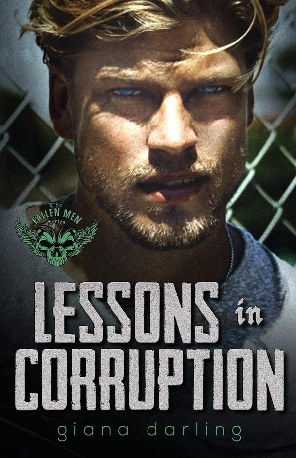 Lessons in Corruption: 1 (Fallen Men) by Giana Darling